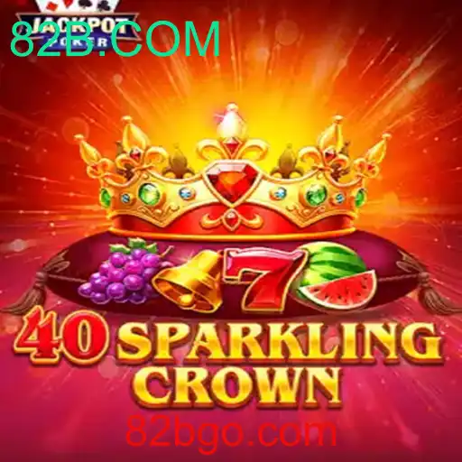 Explorando o Fascinante Mundo de 40SparklingCrown em 82B.COM